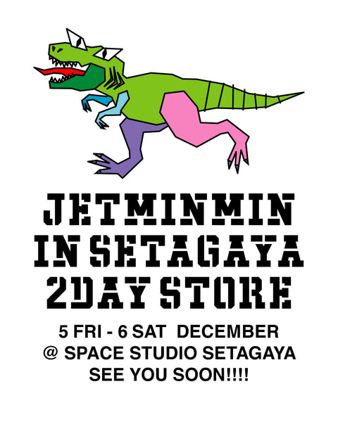 12 / 5 - 6 JETMINMIN IN SETAGAYA TWO-DAY STORE !!!!